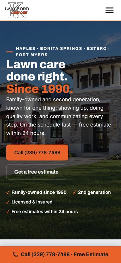 K Langford Lawn Care on mobile: a headline reading Lawn care done right, Since 1990, over a photo of a house and lawn, with a Call (239) 778-7488 button, a Get a free estimate button and a short list of trust points.